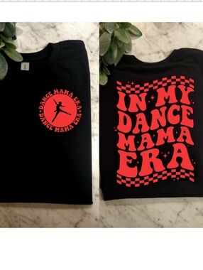 Dance mom shirt popular cute trending In My Dance Mama Era Red